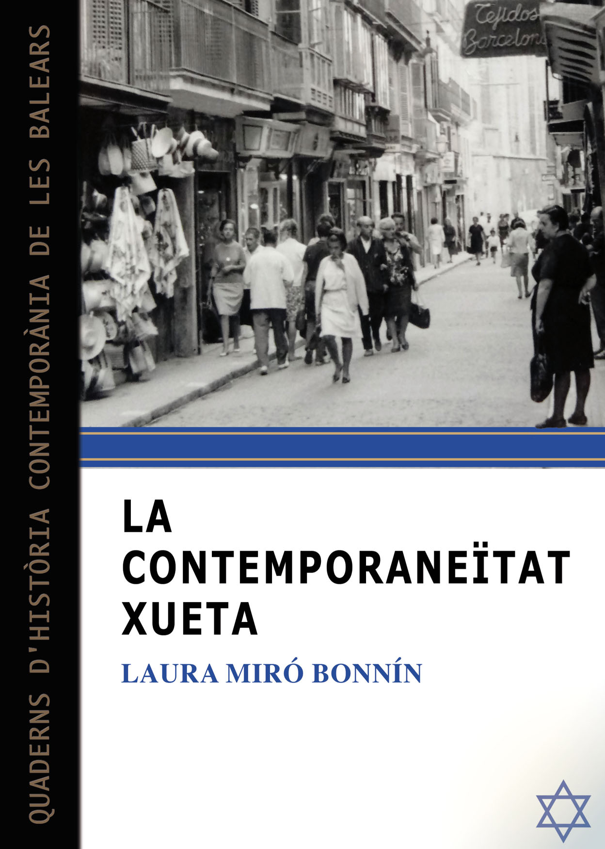 La contemporaneïtat xueta (Paperback)