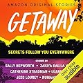Getaway: Secrets Follow You Everywhere