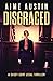 Disgraced (A Casey Cort Legal Thriller)