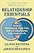 Relationship Essentials: Skills to Feel Heard, Fight Fair, and Set Boundaries in All Areas of Life