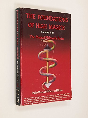 The Foundations Of High Magick