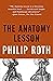 The Anatomy Lesson by Philip Roth