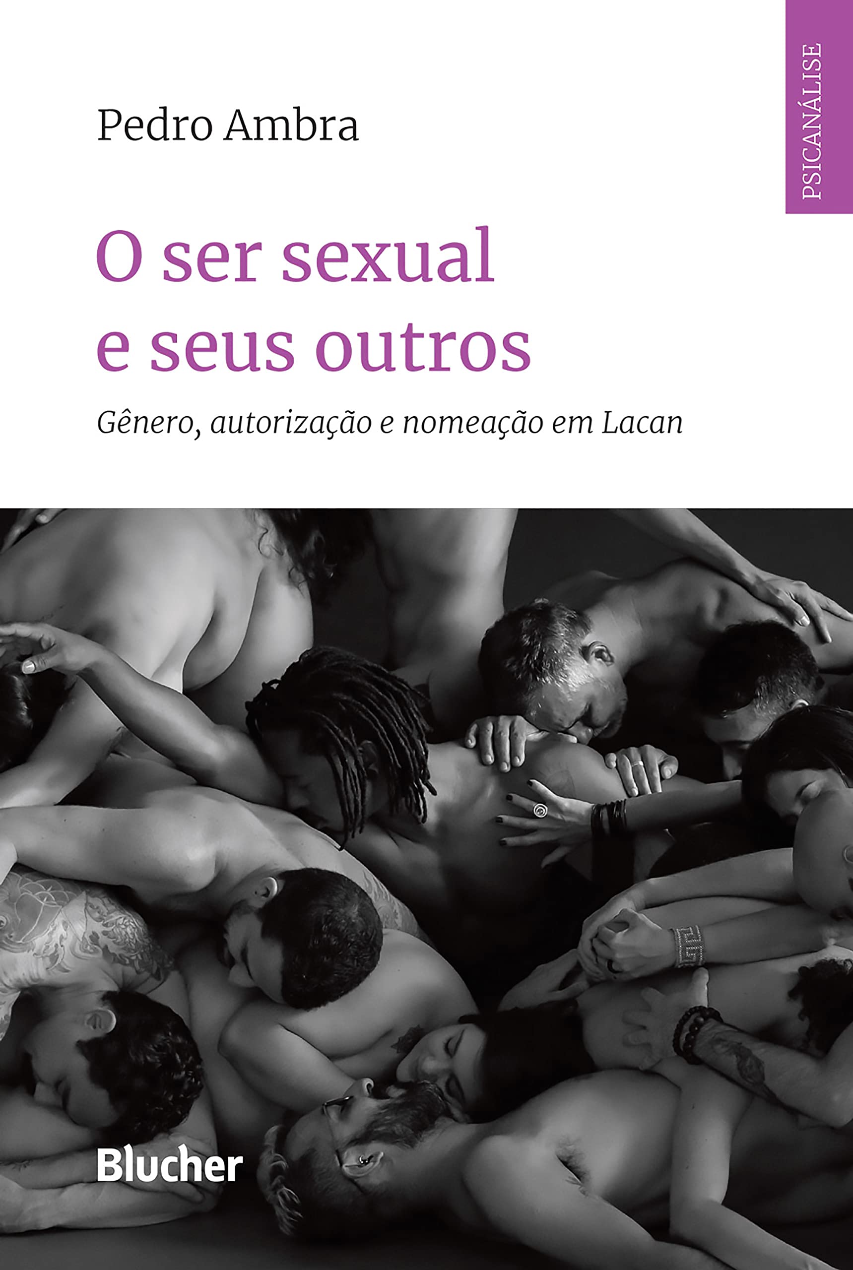 O ser sexual e seus outros: Gênero, autorização e nomeação em Lacan (Série Psicanálise Contemporânea) (Portuguese Edition)