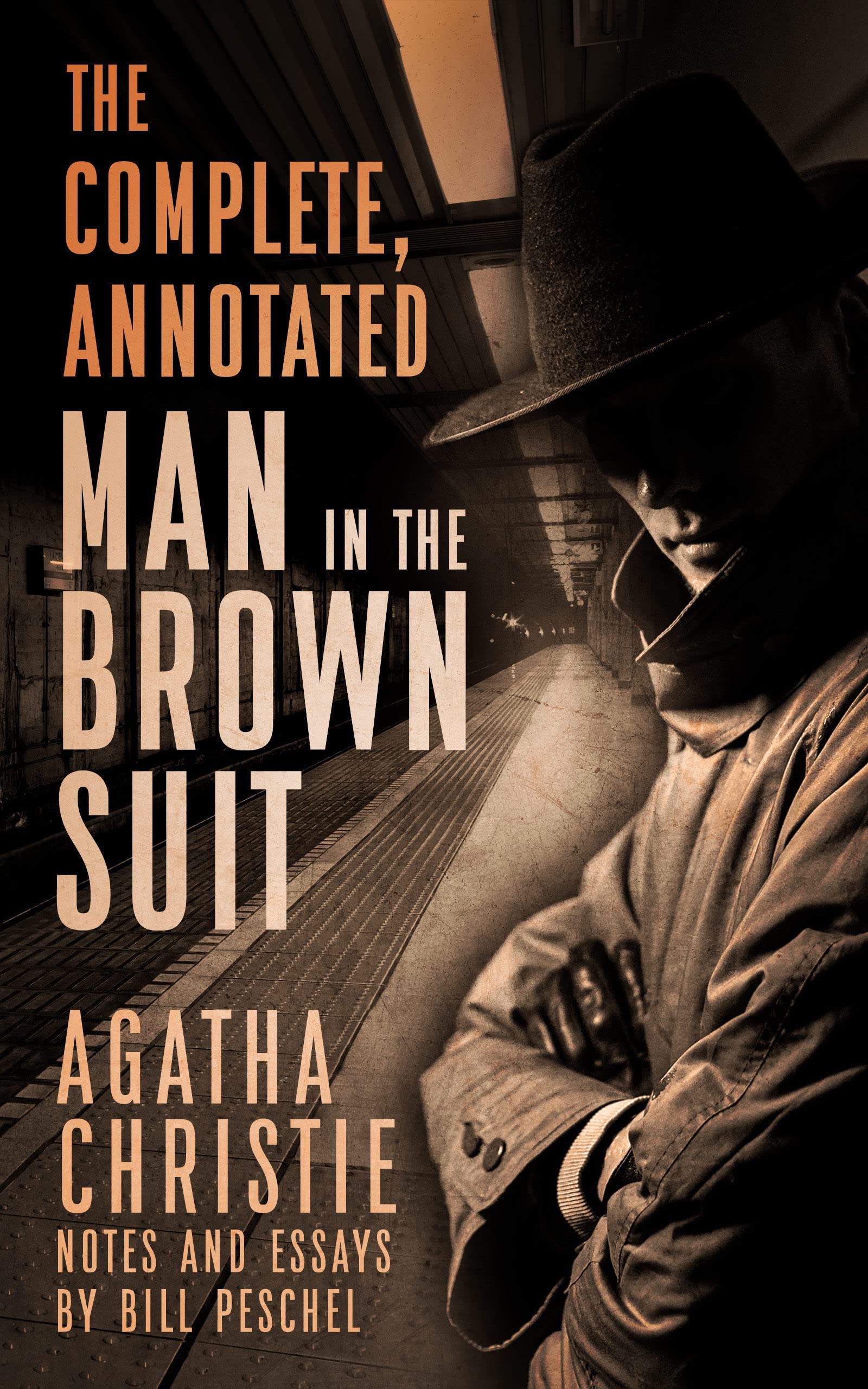 The Complete, Annotated Man in the Brown Suit: Complete, Annotated