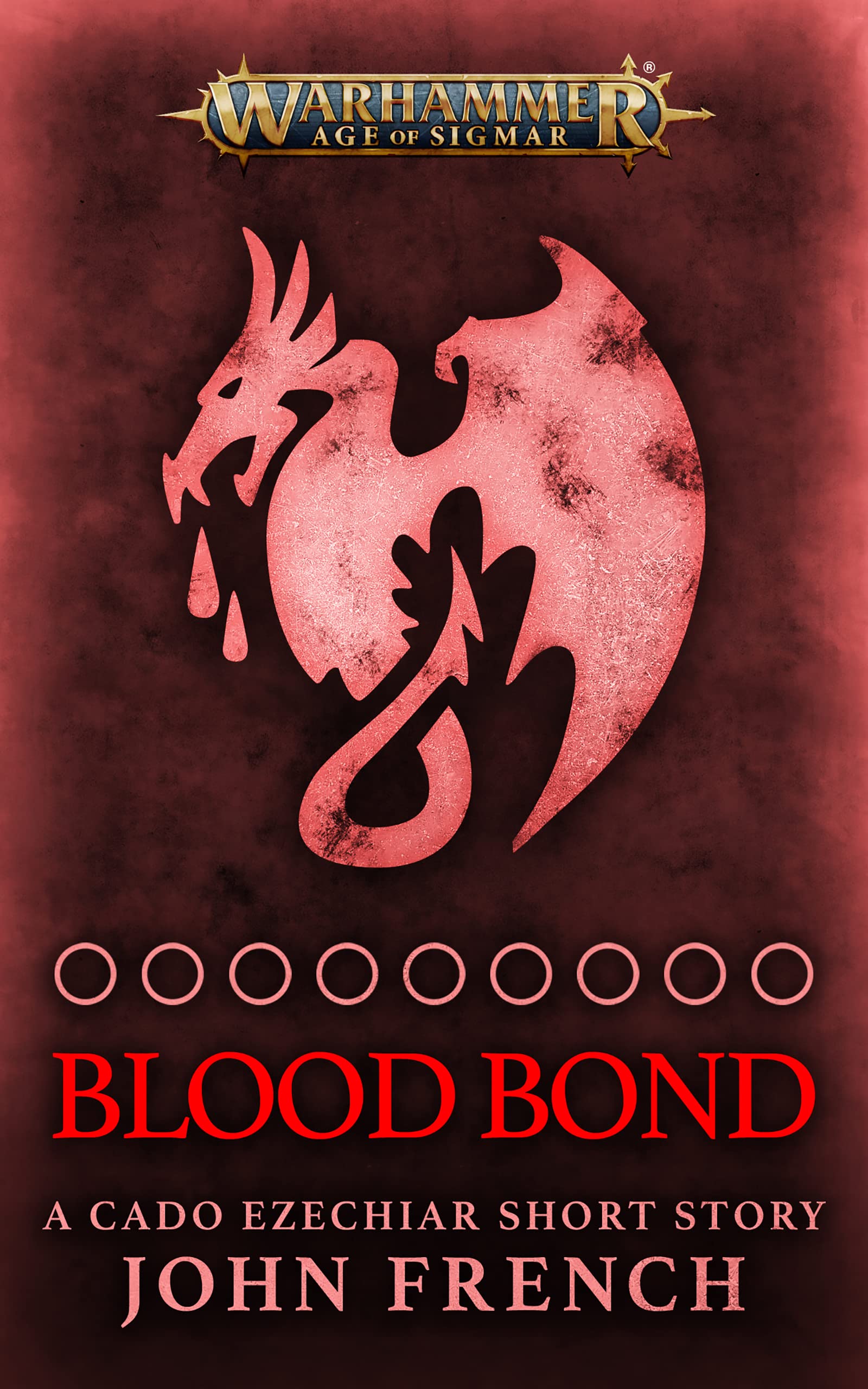 Blood Bond: The Road of the Hollow King (Warhammer Age of Sigmar)