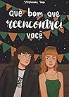 Que Bom Que Reencontrei Você by Stephanne Says