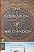 The Formation of Christendom