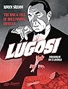 Lugosi: The Rise ...