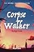 Corpse Walker: The Night Parade (Corpse Walker, #1)