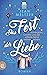Das Fest der Liebe: Lichterglanz, Cookies und der süßeste Feind meines Lebens (German Edition)