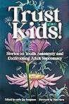 Trust Kids!: Stor...