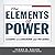 Elements of Power: Lessons on Leadership and Influence (Your Coach in a Box)