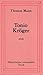 Tonio Kröger, suivi de Le Petit Monsieur Friedemann, Heure difficile, L'Enfant prodige, Un petit bonheur