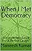 When I Met Democracy by Maneesh Kumar