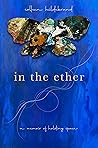 In the Ether: A M...