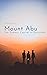 Mount Abu: The Summer Capit...