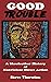 Good Trouble: A Shoeleather History of Nonviolent Direct Action