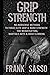Grip Strength by Frank Sasso