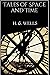 Tales of Space and Time: (Illustrated)
