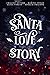 Santa Love Story: Recueil d...