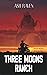 Three Moons Ranch (Ghost Riders, #1)