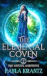 The Elemental Coven (The Witch's Ambitions #2)