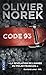 Code 93 by Olivier Norek (2014-10-09)