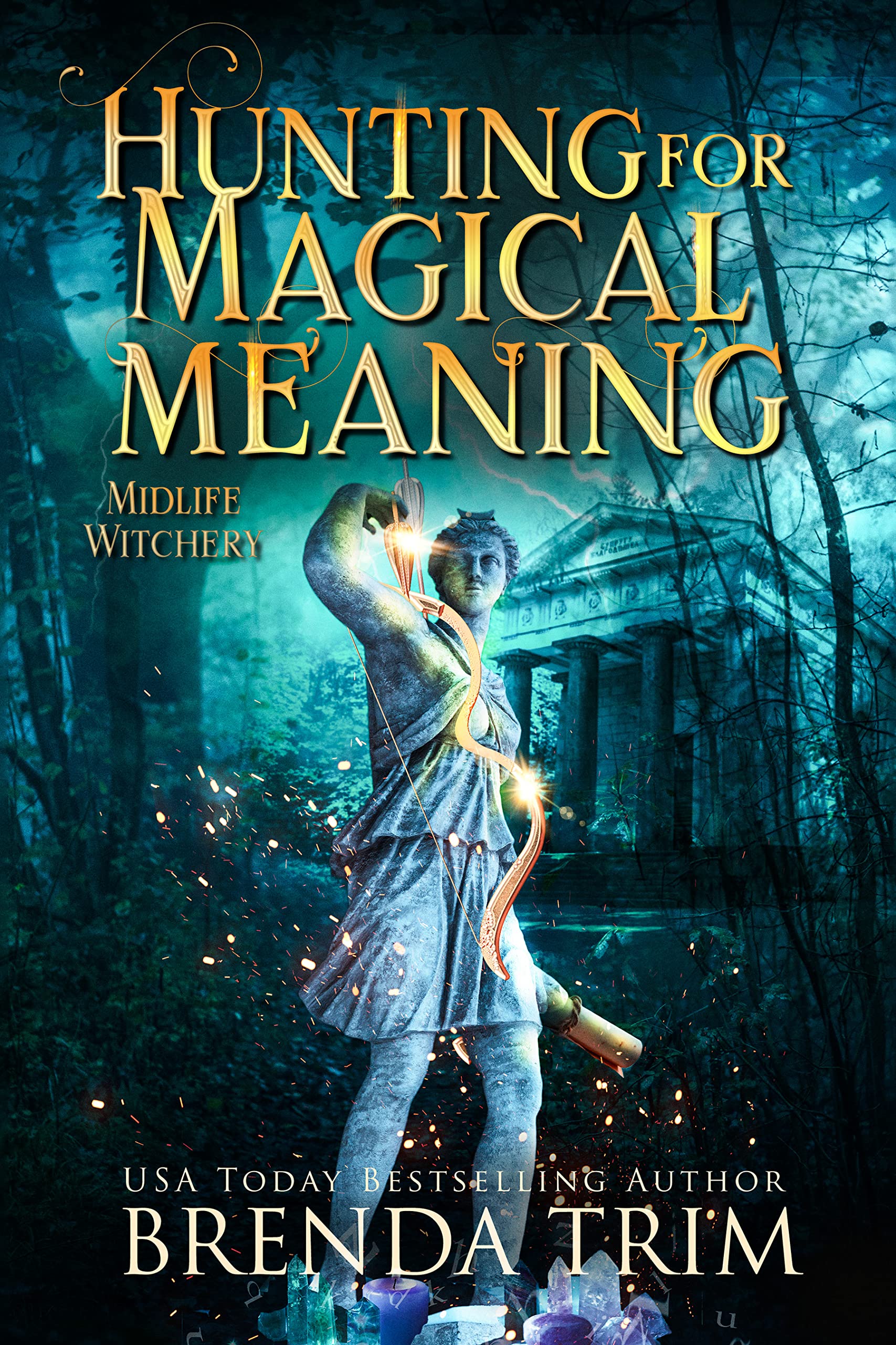 Hunting for Magical Meaning (Midlife Witchery, #12; Midlife Mysteries & Magic, #27)