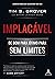 Implacável by Tim S. Grover