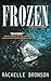 Frozen: A short story of ho...