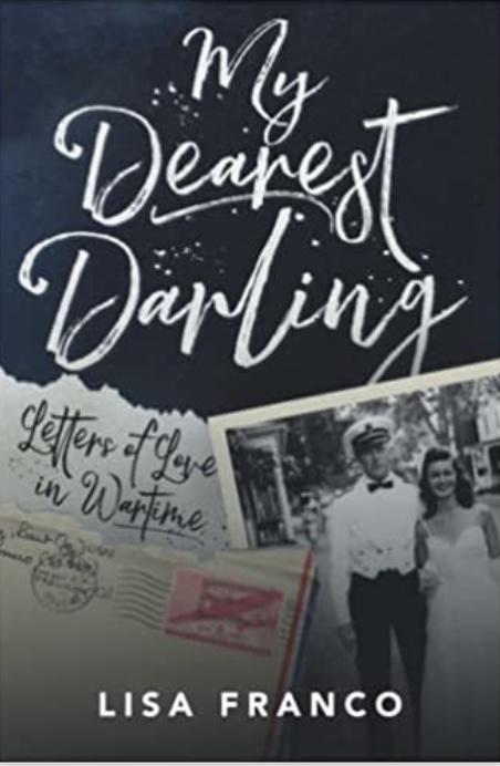 My Dearest Darling : Letters of Love in Wartime