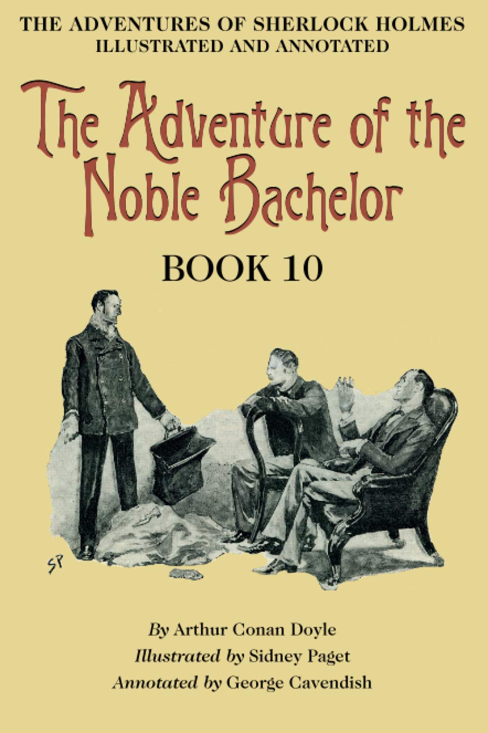 The Adventure of the Noble Bachelor: Book 10 of The Adventures of Sherlock Holmes [annotated and illustrated]