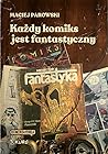 Każdy komiks jest...