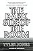 The Dark Side of the Room