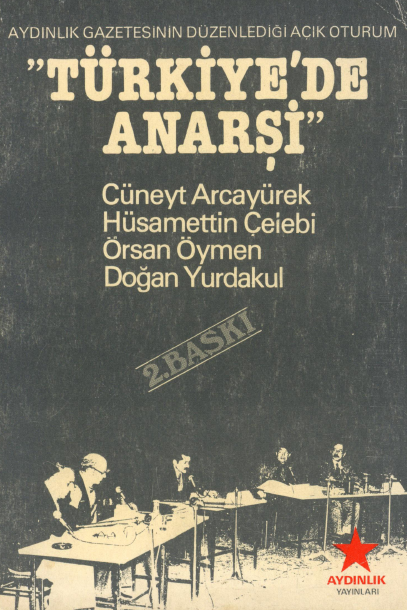 Aydınlık Gazetesi'nin Düzenlediği Açık Oturum: Türkiye'de Anarşi