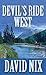 Devil's Ride West by David  Nix