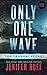 Only One Wave: The Tsunami Effect