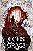 Gods' Grace (Blessed With A...