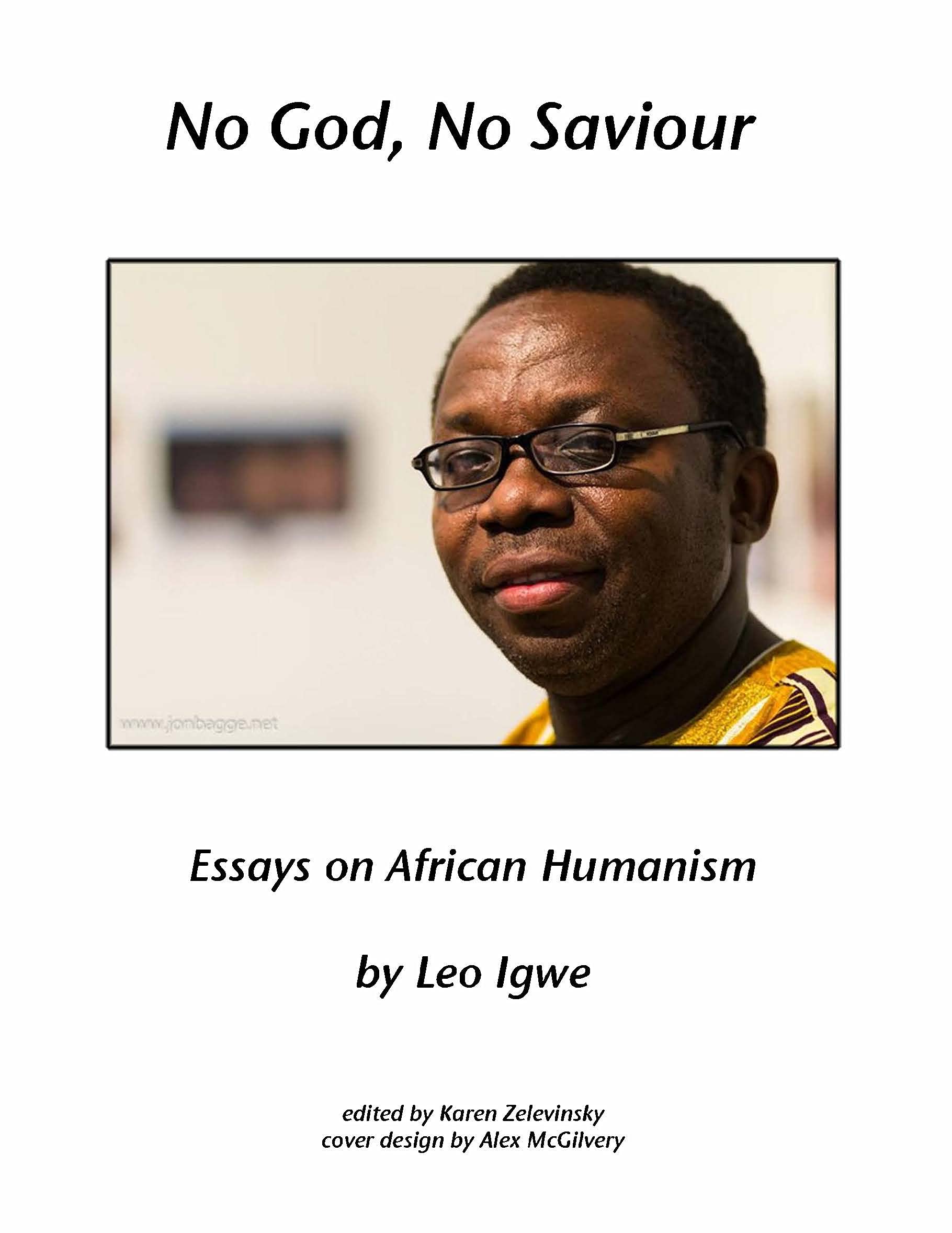 No God, No Savior: Essays on African Humanism (Kindle Edition)