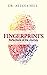 Fingerprints by Dr. Alisha Hill