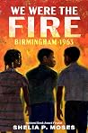 We Were the Fire:...