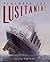 Remember the Lusitania!