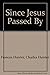 Since Jesus Passed By by Frances Hunter