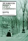 50 Toronto Hidden...