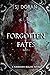Forgotten Fates: Part One