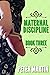 Maternal Discipline - Book Three by Peter Martin