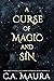 A Curse of Magic and Sin