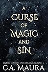 A Curse of Magic and Sin by C.A. Maura