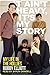 It Ain't Heavy, It's My Story: My Life in The Hollies