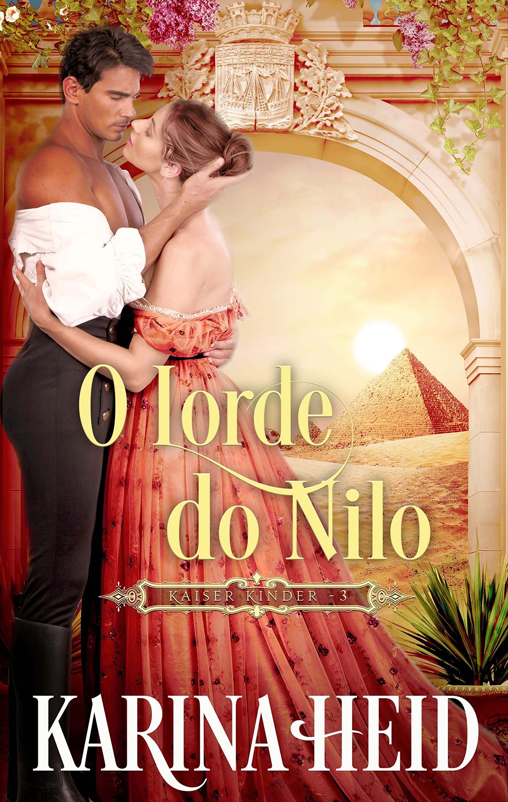 O Lorde do Nilo (Kaiser Kinder Livro 3) (Portuguese Edition)